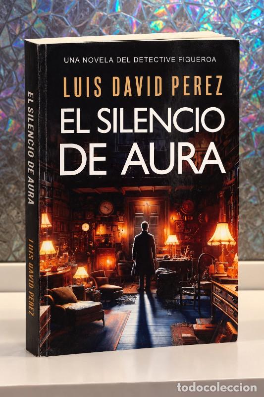 Libros de segunda mano: El Silencio de Aura - Vol. 2 - Luis David Perez Perez - Autopublicaci&oacute;n - Detective Unai Figueroa