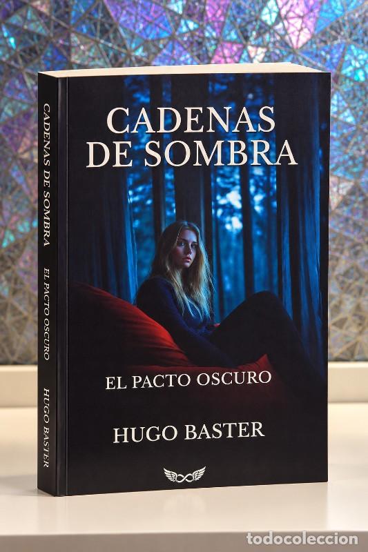 Libros de segunda mano: Cadenas de Sombra: El Pacto Oscuro - Hugo Baster - Autopublicaci&oacute;n
