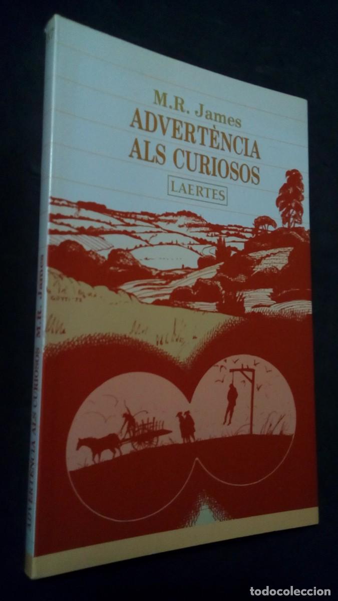 Libros de segunda mano: M.R. JAMES,- ADVERT&Egrave;NCIA ALS CURIOSOS, LAERTES, COL&middot;LECCIO L'ARCA, - EN CATALA-PRIMERA EDICI&Oacute; 1992