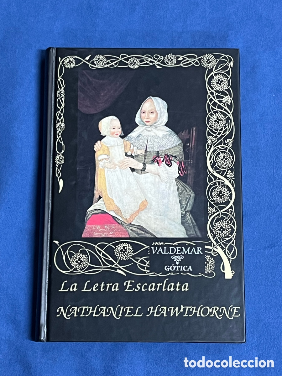 Libros de segunda mano: LA LETRA ESCARLATA. Nathaniel Hawthorne. Valdemar G&Oacute;TICA 19. 1&ordf; edici&oacute;n