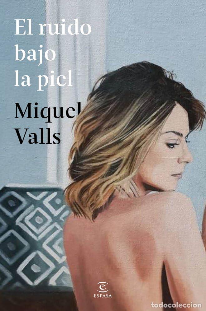 Libros de segunda mano: El ruido bajo la piel (ESPASA NARRATIVA)