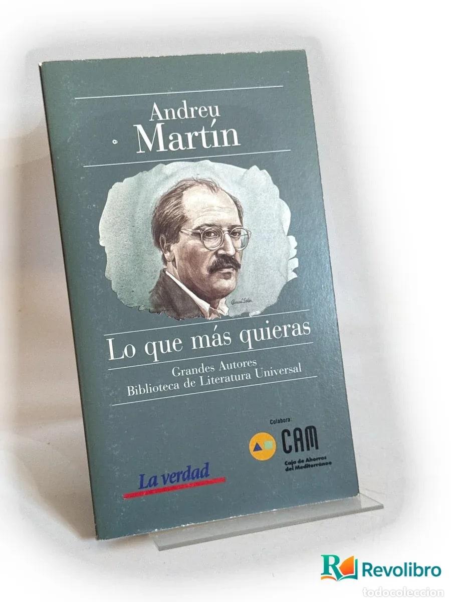 Libri di seconda mano: Lo que m&aacute;s quieras - Andreu Mart&iacute;n