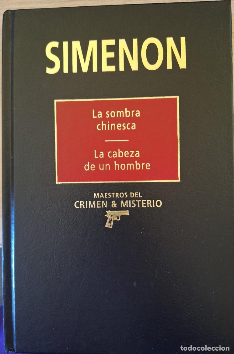Libros de segunda mano: LA SOMBRA CHINESCA. LA CABEZA DE UN HOMBRE. - SIMENON, Georges.