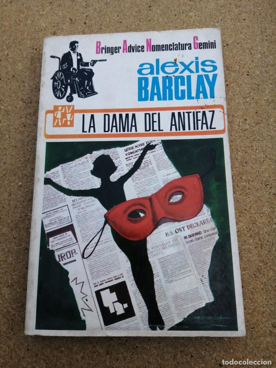 Libros de segunda mano: LA DAMA DEL ANTIFAZ (ALEXIS BARCLAY)
