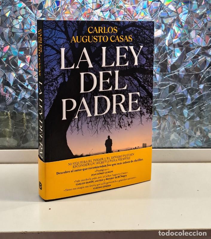 Libros de segunda mano: La Ley del Padre - Carlos Augusto Casas - Editorial B - La Trama