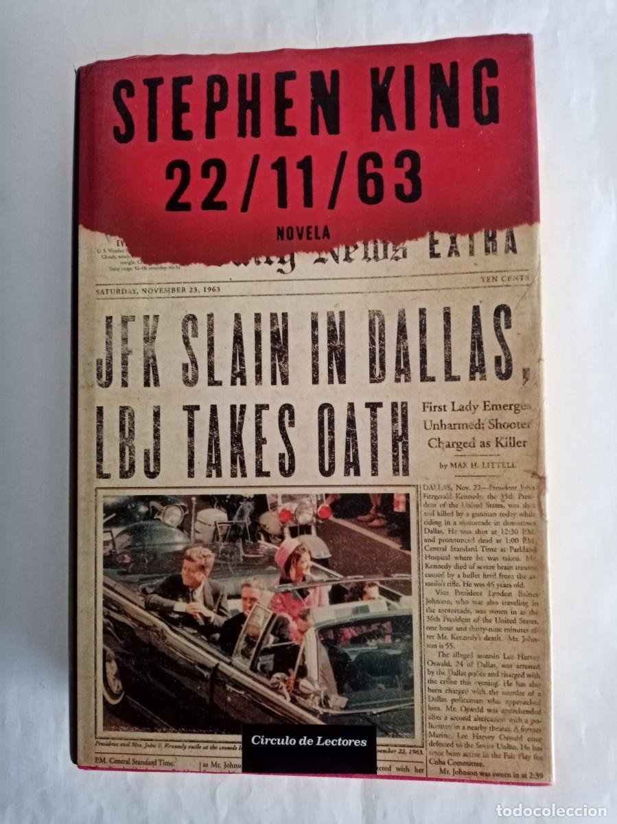 Libros de segunda mano: 22 / 11 / 63. Stephen King ( C&Iacute;RCULO DE LECTORES )