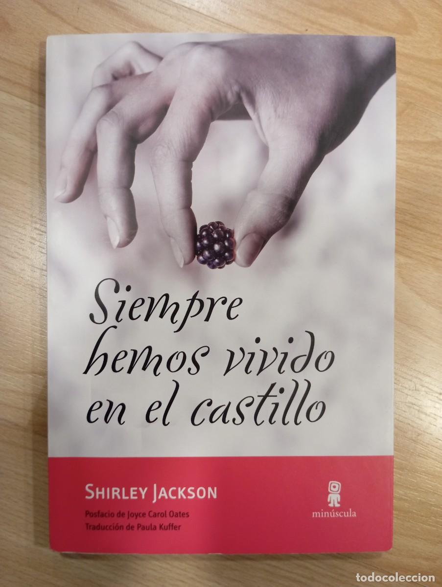 Libros de segunda mano: 'Siempre hemos vivido en el castillo'. Shirley Jackson.