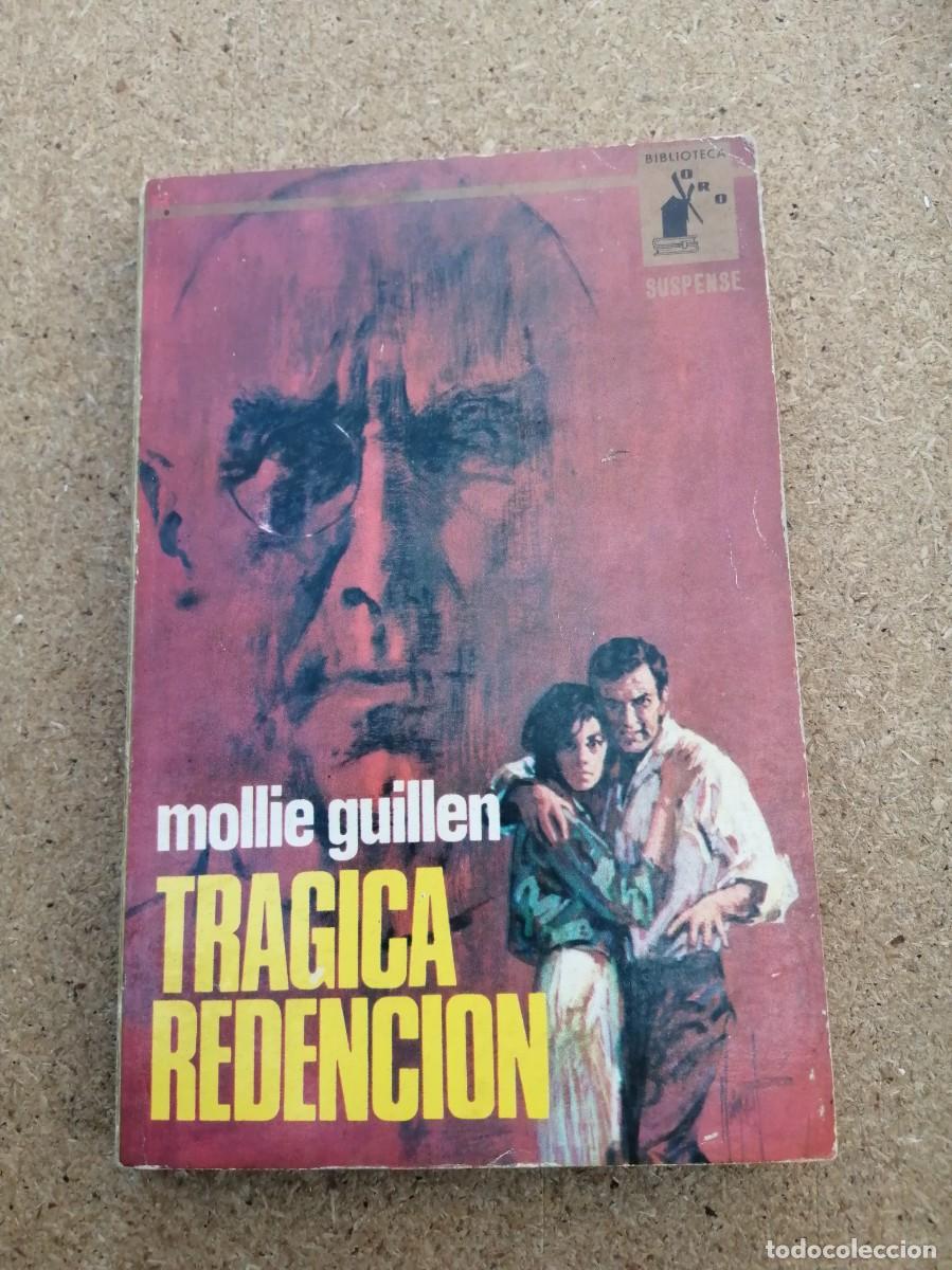 Libri di seconda mano: TRAGICA REDENCION (MOLLIE GUILLEN)