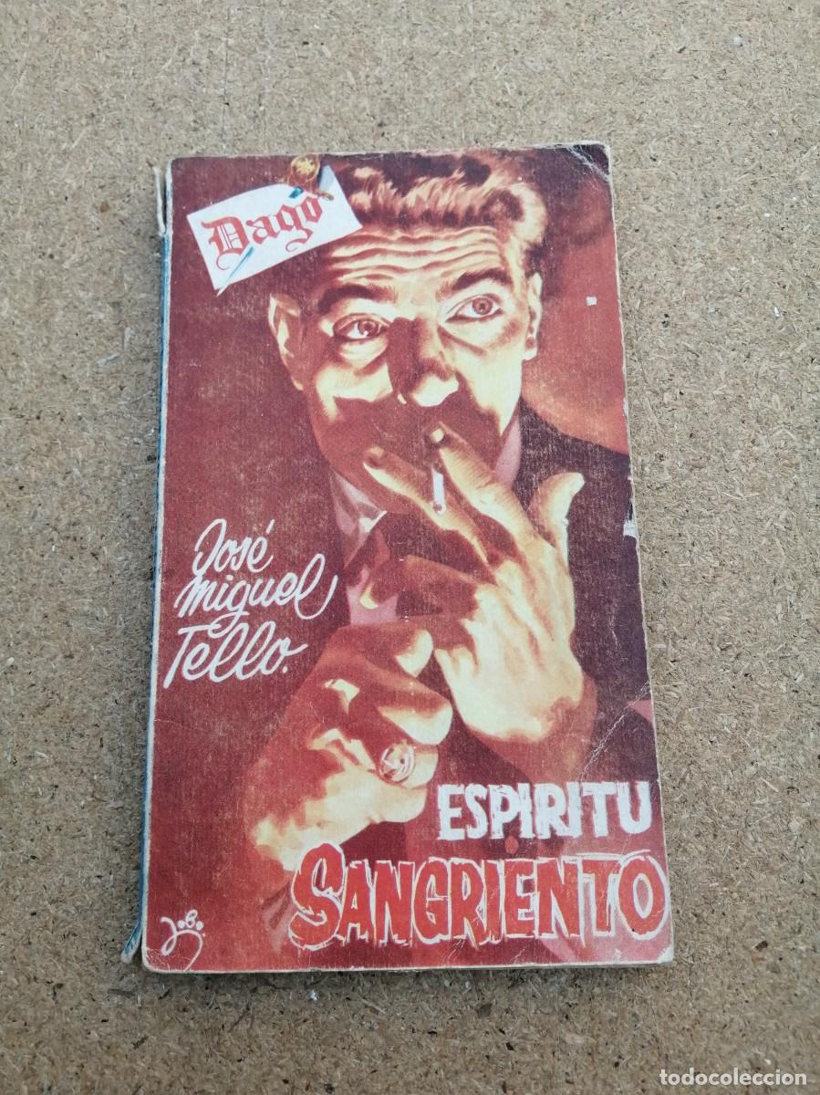 Libros de segunda mano: ESPIRITU SANGRIENTO (JOSE MIGUEL TELLO) DAGO