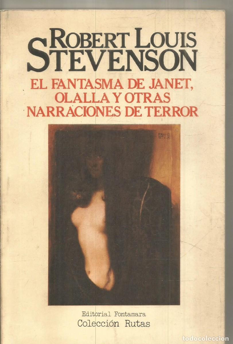 Libros de segunda mano: ROBERT LOUIS STEVENSON. EL FANTASMA DE JANET, OLALLA Y OTRAS NARRACIONES DE TERROR. FONTAMARA
