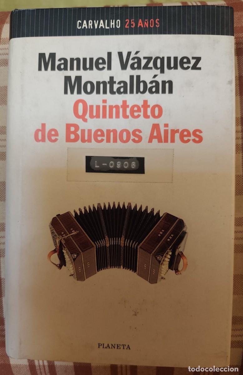 Libros de segunda mano: Manuel V&aacute;zquez Montalb&aacute;n - Quinteto de Buenos Aires, dedicado por el autor