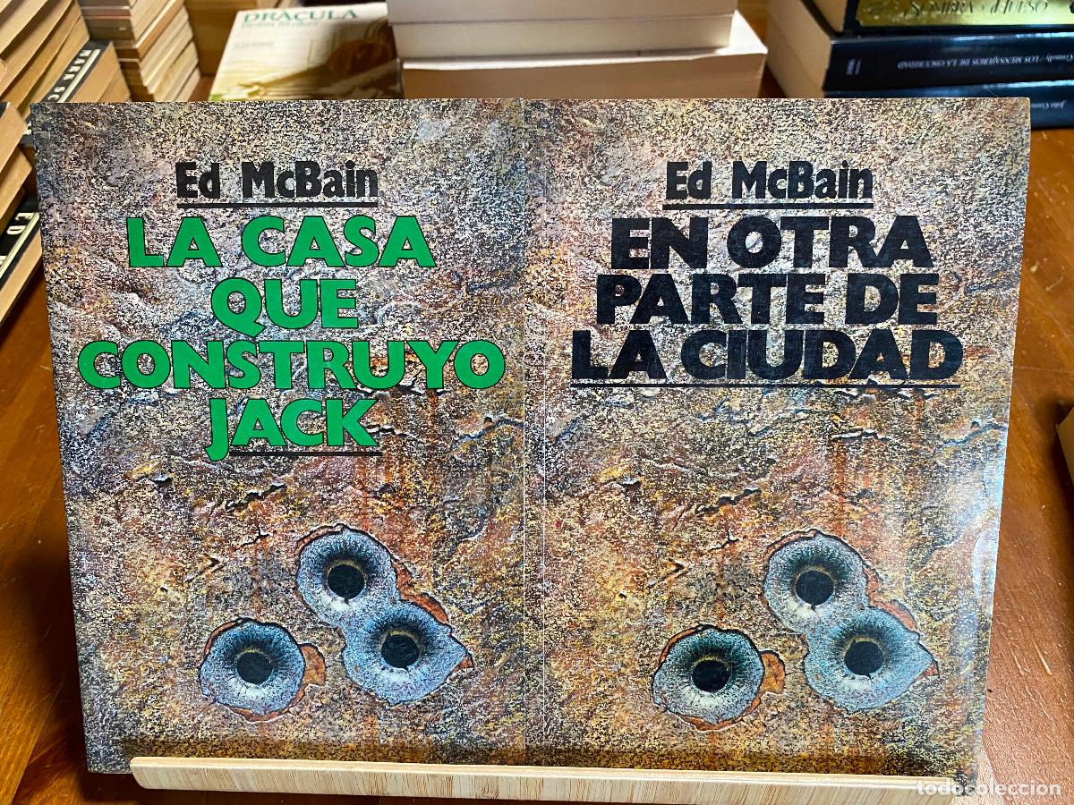 Libros de segunda mano: LA CASA QUE CONSTRUY&Oacute; JACK + EN LA OTRA PARTE DE LA CIUDAD. ED MCBAIN. EDICIONES B