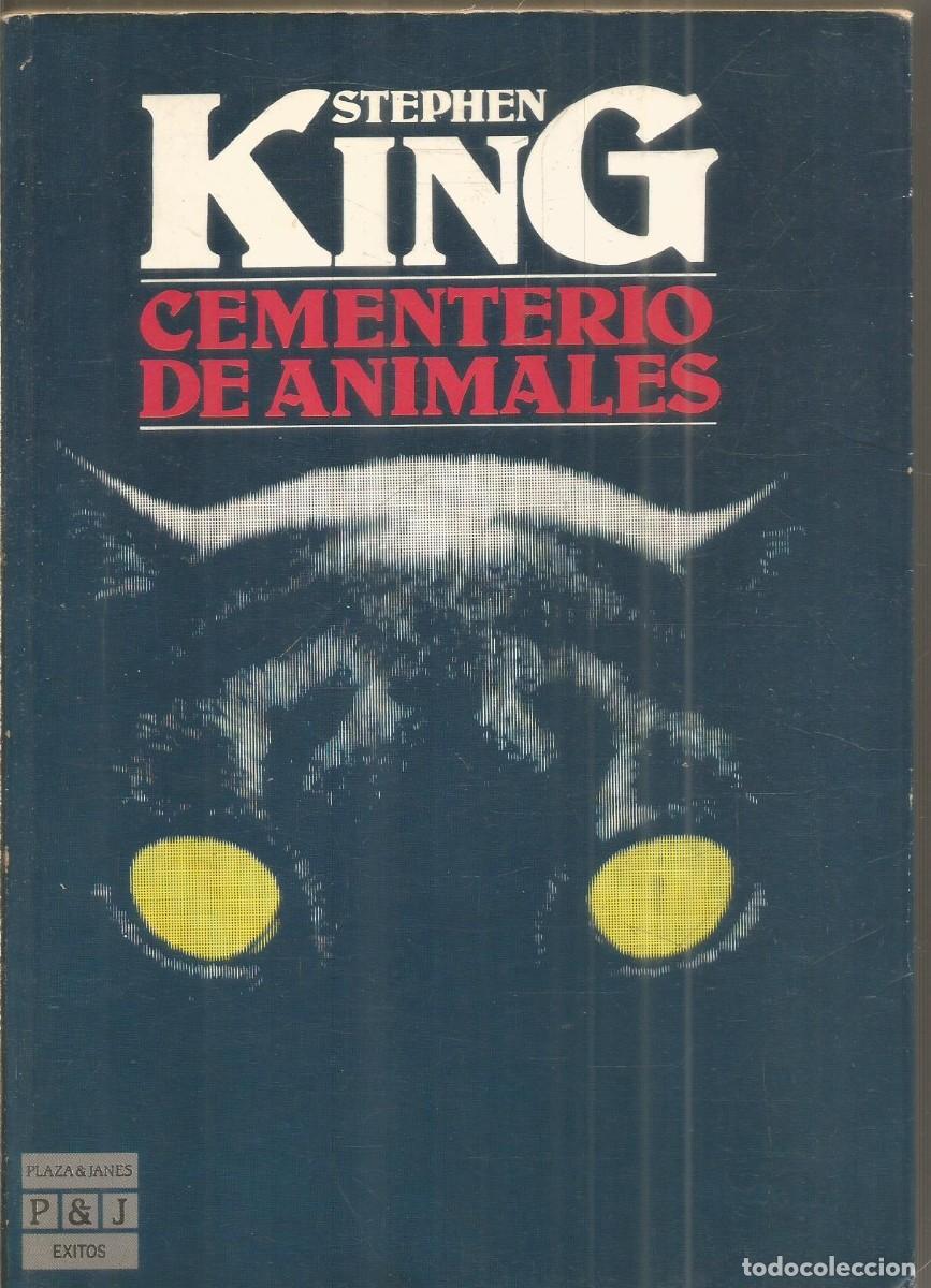 Libros de segunda mano: STEPHEN KING. CEMENTERIO DE ANIMALES. PLAZA & JANES. PRIMERA EDICION