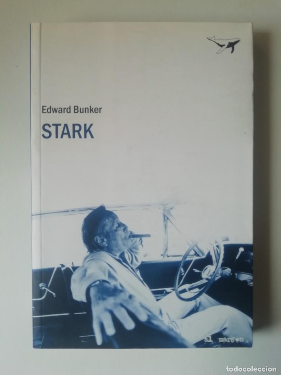 Libros de segunda mano: STARK - EDWARD BUNKER - ED. SAJAL&Iacute;N 2010