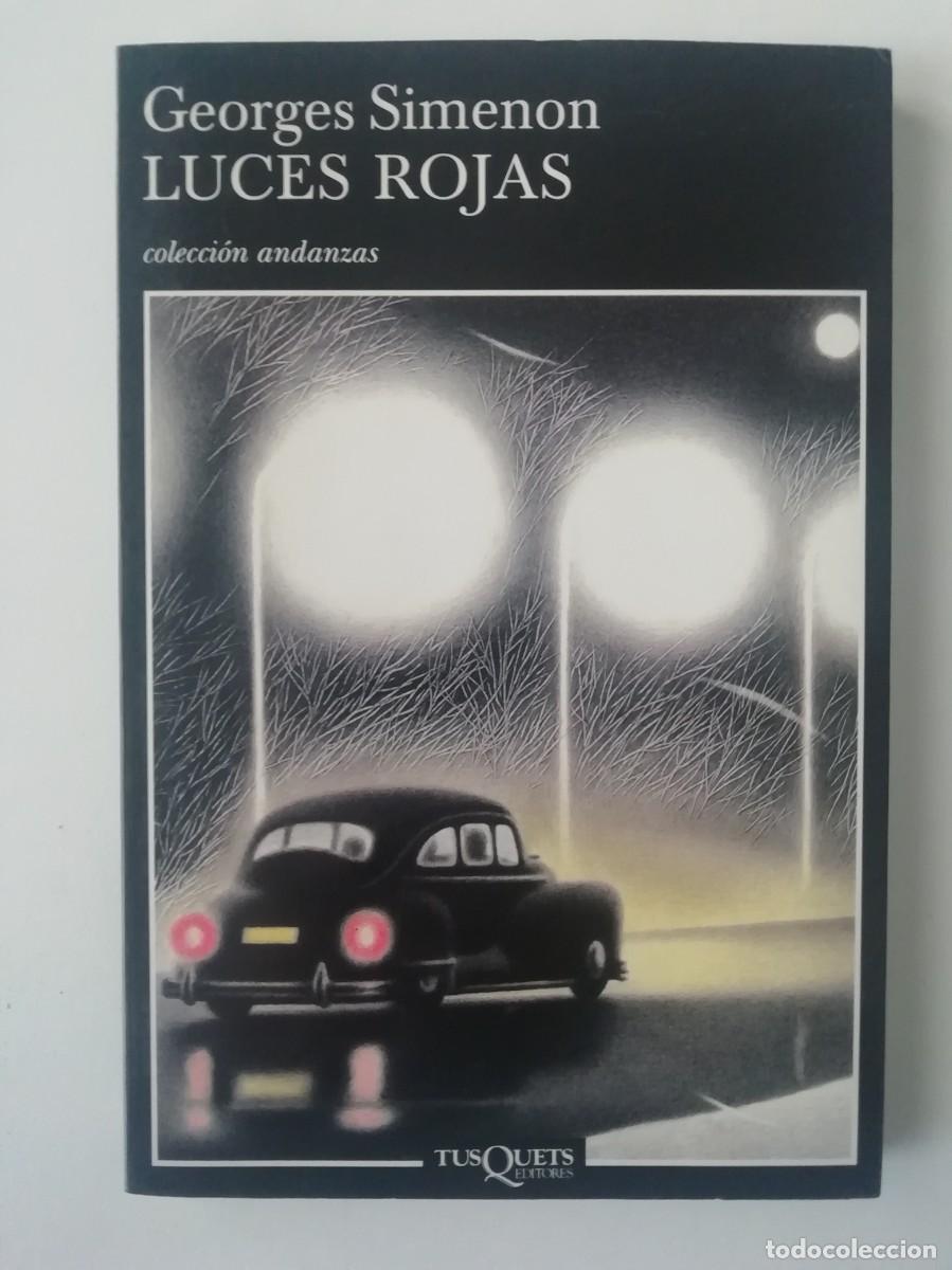 Libros de segunda mano: LUCES ROJAS - GEORGES SIMENON - ED. TUSQUETS 2001