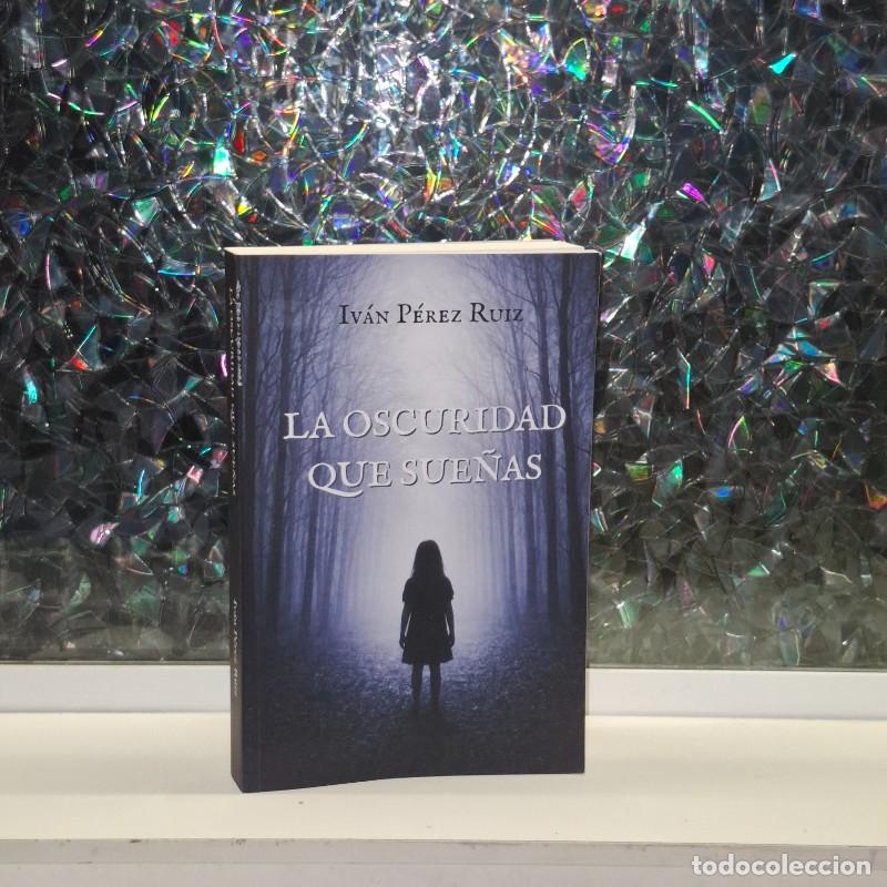 Libros de segunda mano: La Oscuridad que Sue&ntilde;as - Iv&aacute;n P&eacute;rez Ruiz - Letrame - Saga que Nace en la Oscuridad, Vol: 1