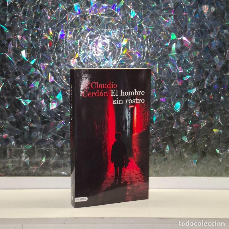 Libros de segunda mano: El Hombre Sin Rostro - Claudio Cerd&aacute;n - Ediciones Destino - &Aacute;ncora & Delf&iacute;n