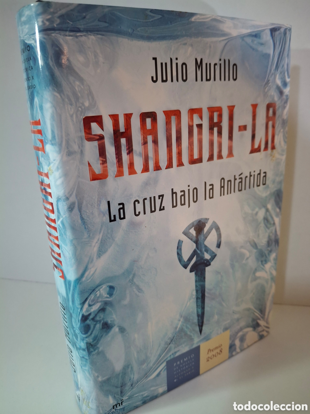Libros de segunda mano: SHANGRI-LA, LA CRUZ BAJO LA ANTARTIDA, JULIO MURILLO, EDICIONES MARTINEZ ROCA, 2008