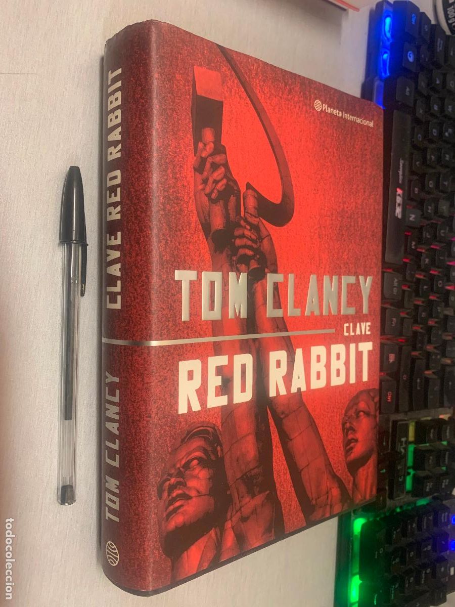 Libros de segunda mano: CLAVE RED RABBIT / TOM CLANCY / PLANETA 1&ordf; EDICI&Oacute;N 2003