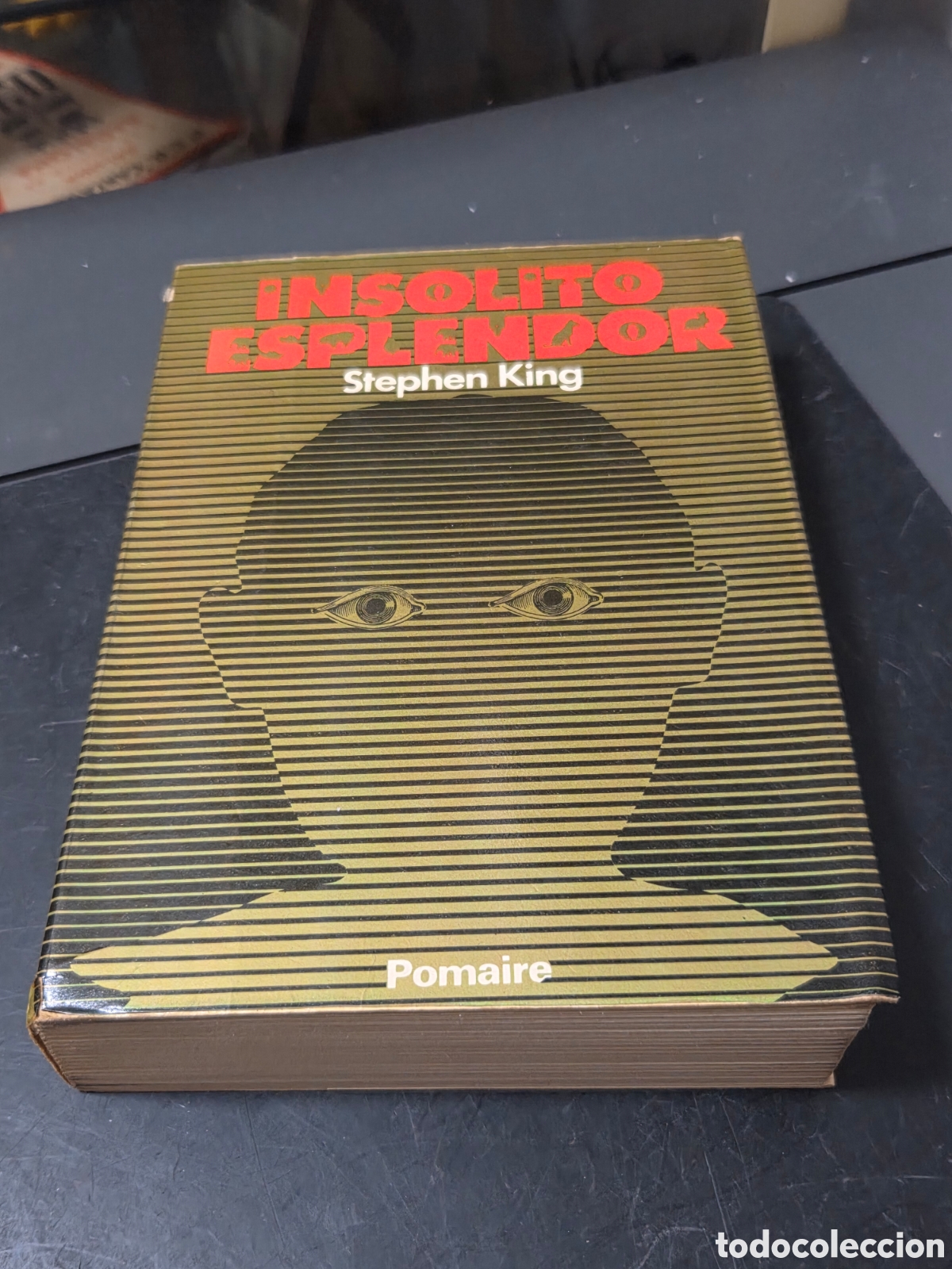 Libros de segunda mano: ANTIGUO LIBRO STEPHEN KING INSOLITO ESPLENDOR A&Ntilde;O 1977 POMAIRE ORIGINAL