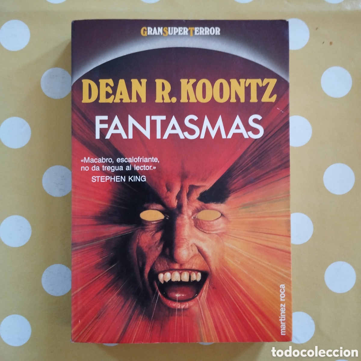 Libros de segunda mano: FANTASMAS DEAN R. KOONTZ GRAN SUPER TERROR MART&Iacute;NEZ ROCA 1988 PRIMERA EDICI&Oacute;N