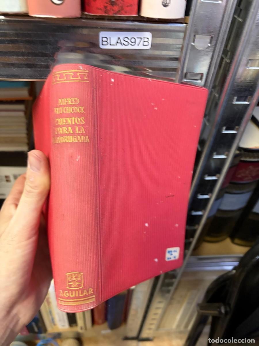 Libros de segunda mano: BLAS97B ALFRED HITCHCOCK CUENTOS PARA LA MADRUGADA, AGUILAR
