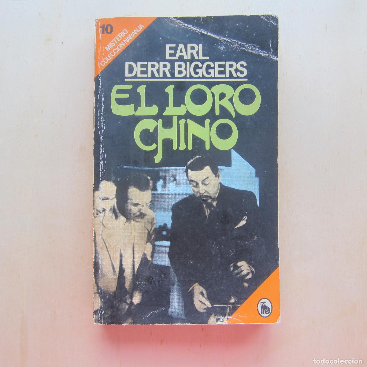 Libros de segunda mano: EL LORO CHINO - EARL DERR BIGGERS (BRUGUERA) NARRATIVA