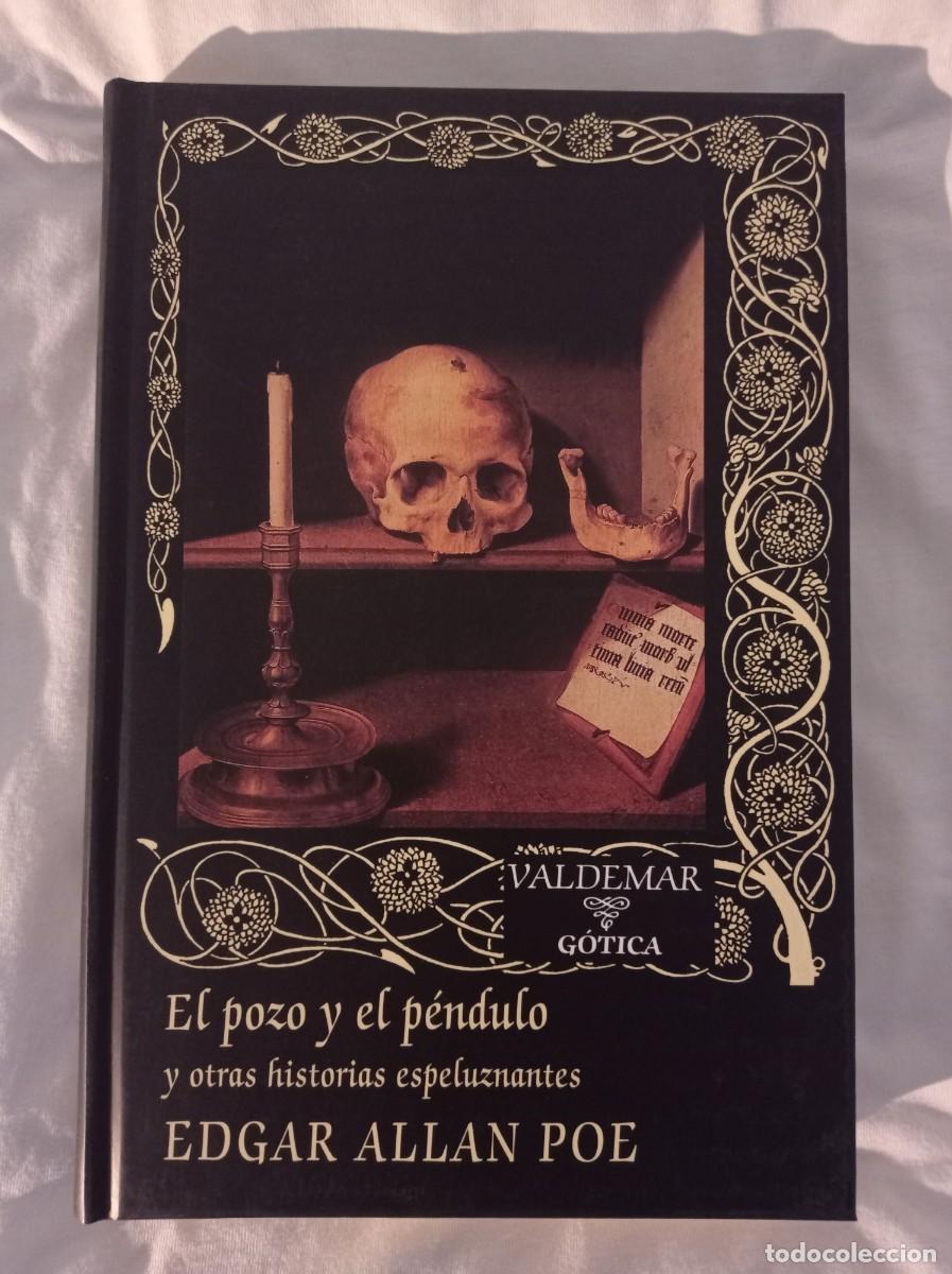 Libros de segunda mano: El pozo y el p&eacute;ndulo - Edgar Allan Poe - Editorial Valdemar G&oacute;tica