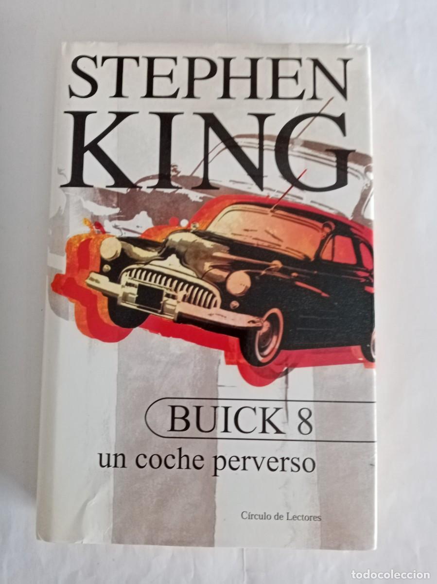 Gebrauchte B&uuml;cher: BUICK 8 , UN COCHE PERVERSO . Stephen King ( C&Iacute;RCULO DE LECTORES )