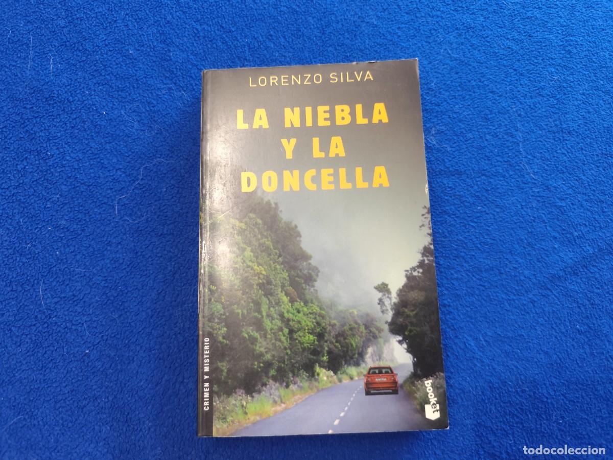 Libros de segunda mano: La Niebla y la Doncella Lorenzo Silva Ediciones Destino 2004
