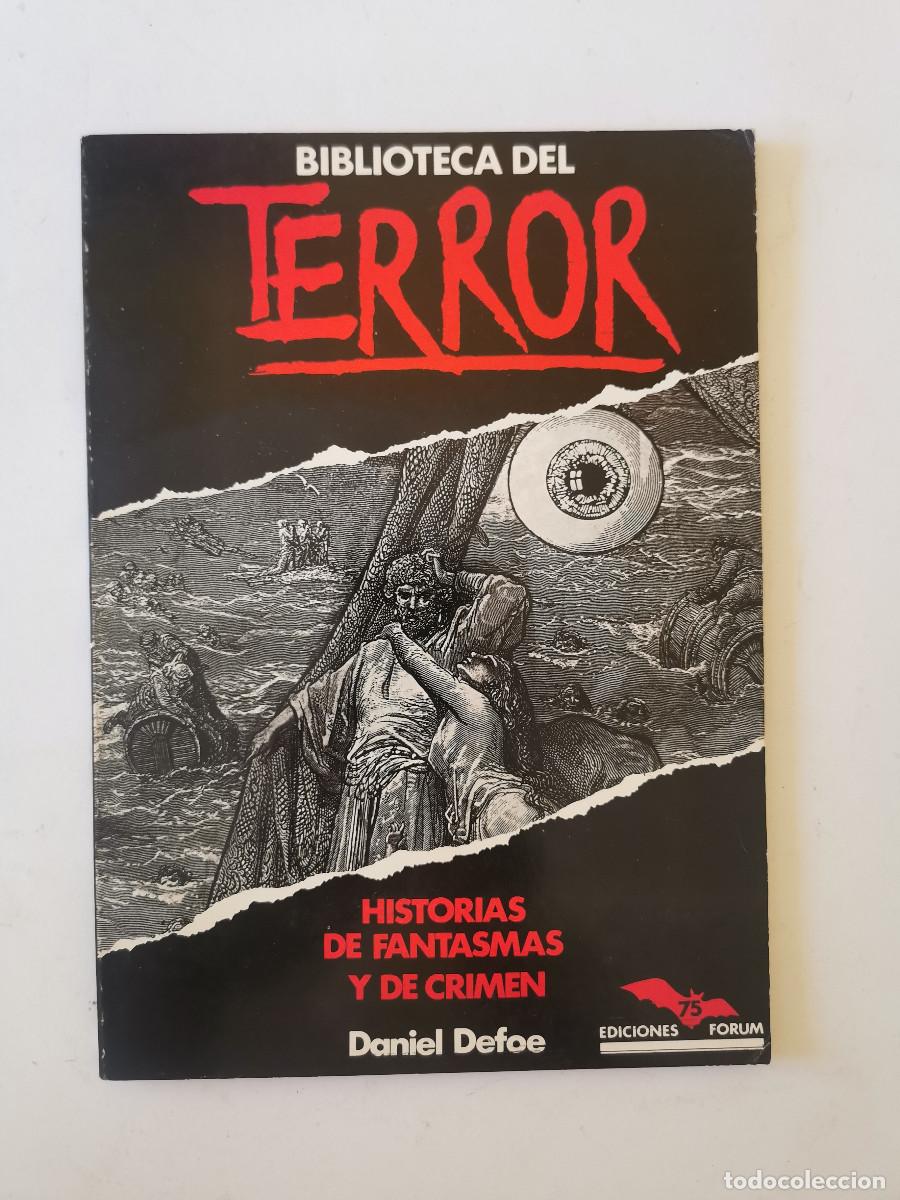 Libros de segunda mano: Biblioteca del Terror n&ordm; 75 Hstorias de fantasmas y de crimen. Daniel Defoe