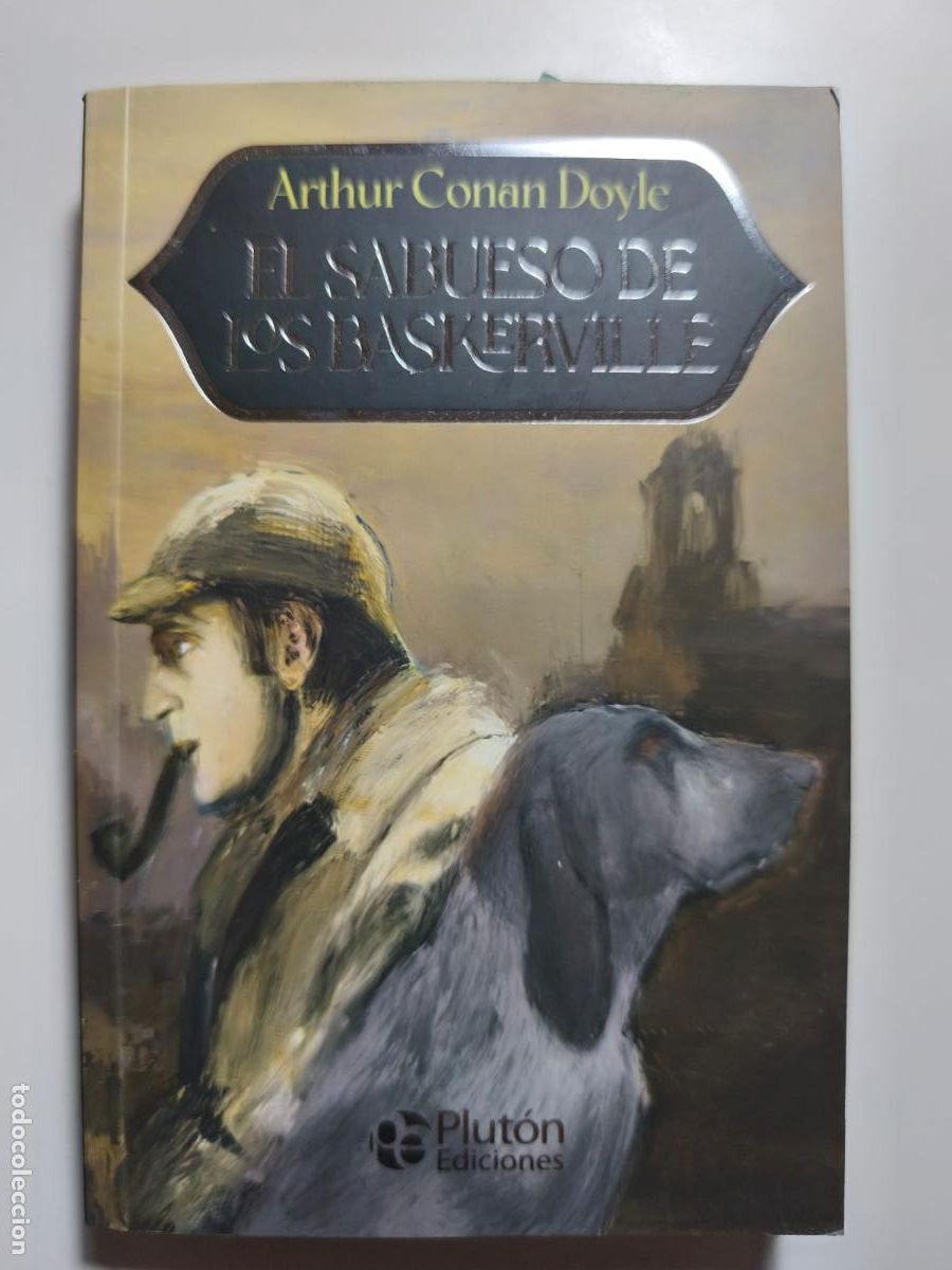 Libros de segunda mano: ARTHUR CONAN DOYLE. EL SABUESO DE BAKERSVILLE. PLUT&Oacute;N.