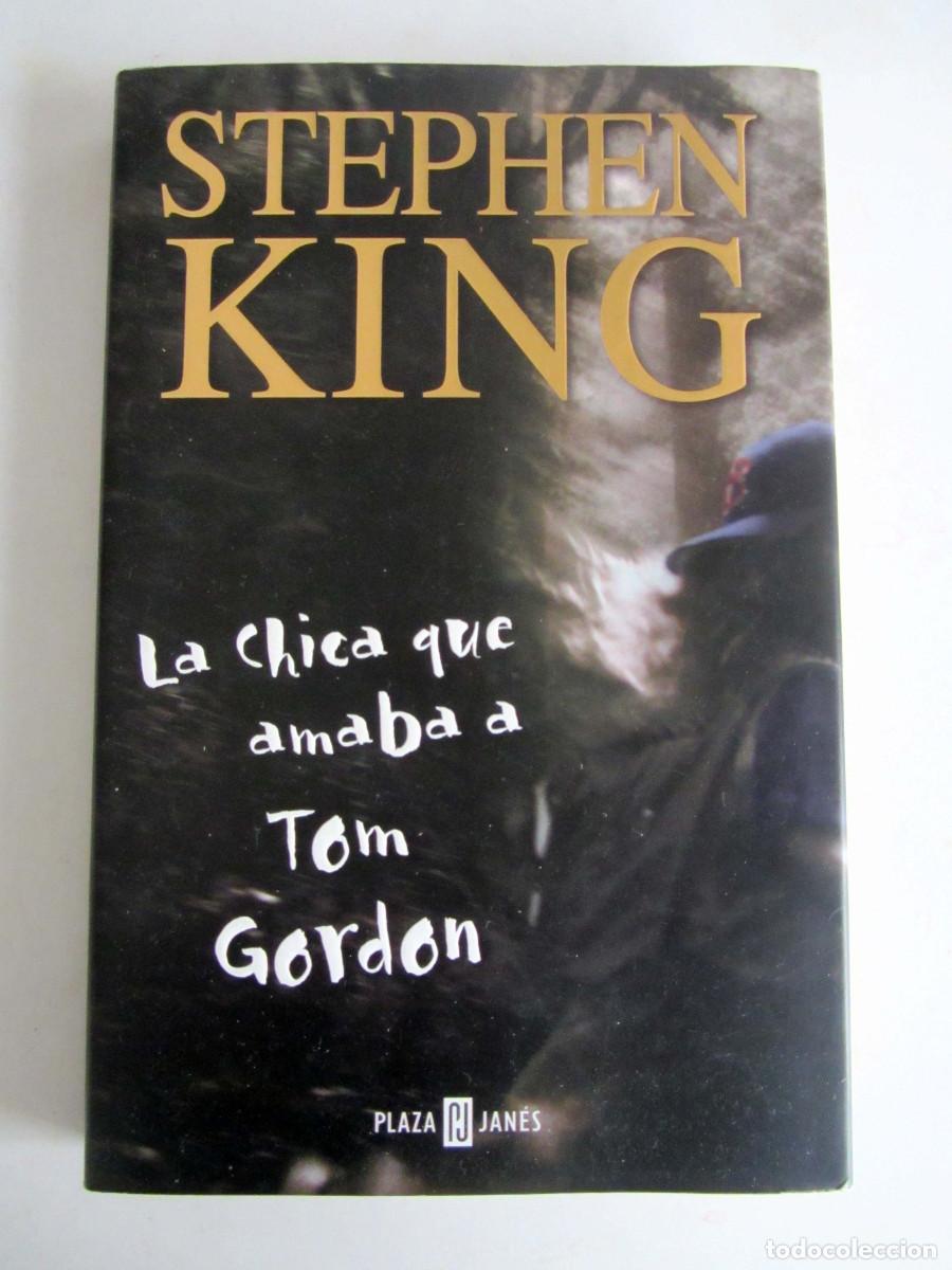 Libros de segunda mano: La chica que amaba a Tom Gordon. Stephen King. Primera edici&oacute;n. PLaza y Jan&eacute;s 2000 Tapa dura