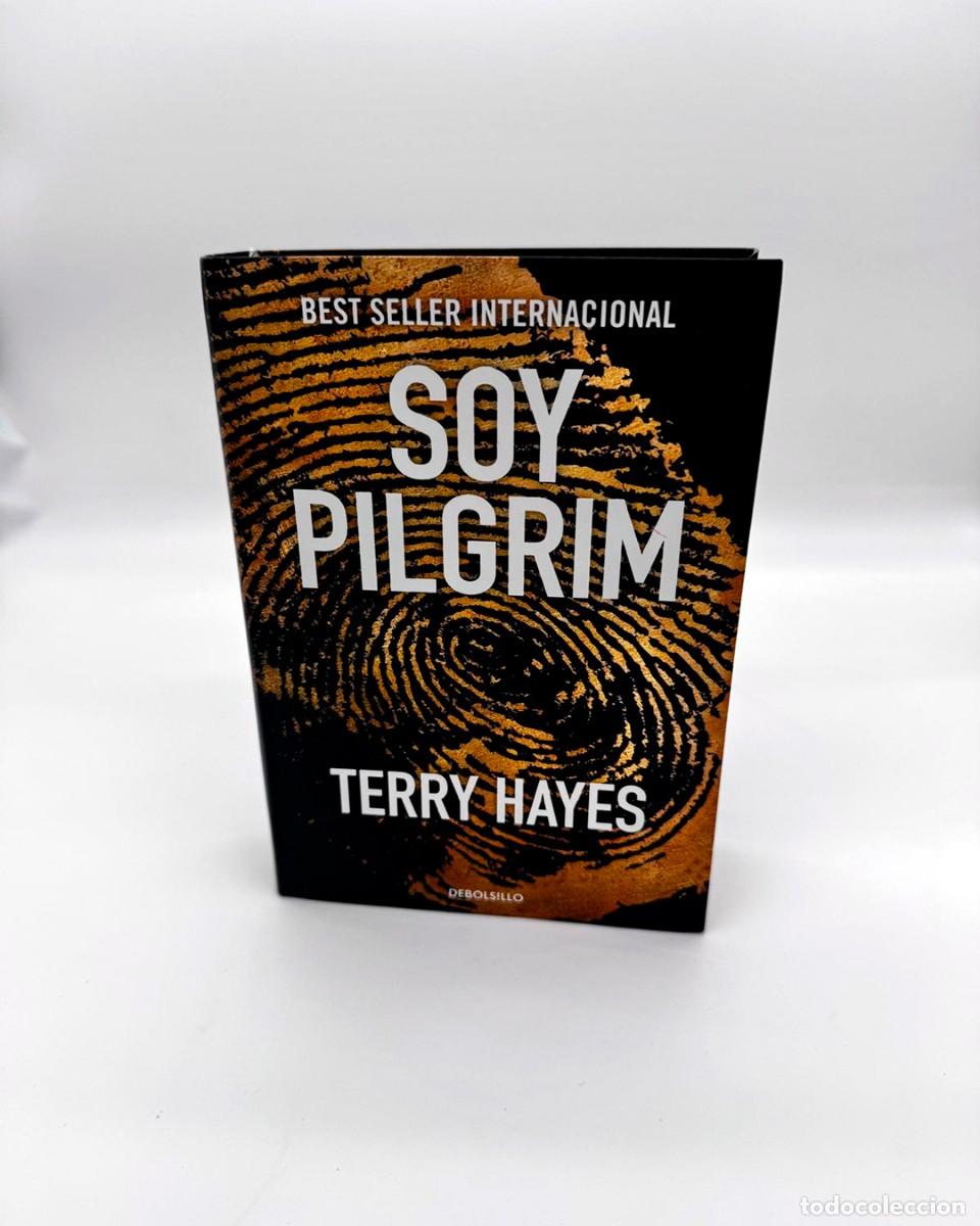 Libros de segunda mano: Libro Soy Pilgrim Terry Hayes Editorial Debolsillo Novela Negra 2015