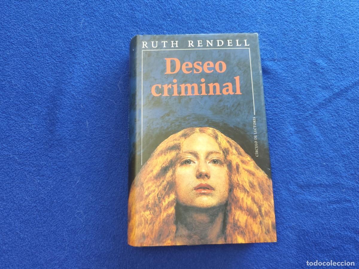 Libros de segunda mano: Deseo Criminal Ruth Rendel C&iacute;rculo de Lectores 1999