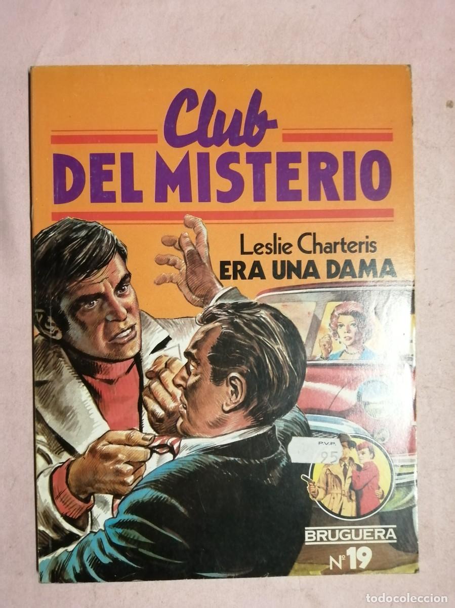 Libros de segunda mano: CLUB DEL MISTERIO (NUMERO 19) ERA UNA DAMA (LESLIE CHARTERIS)