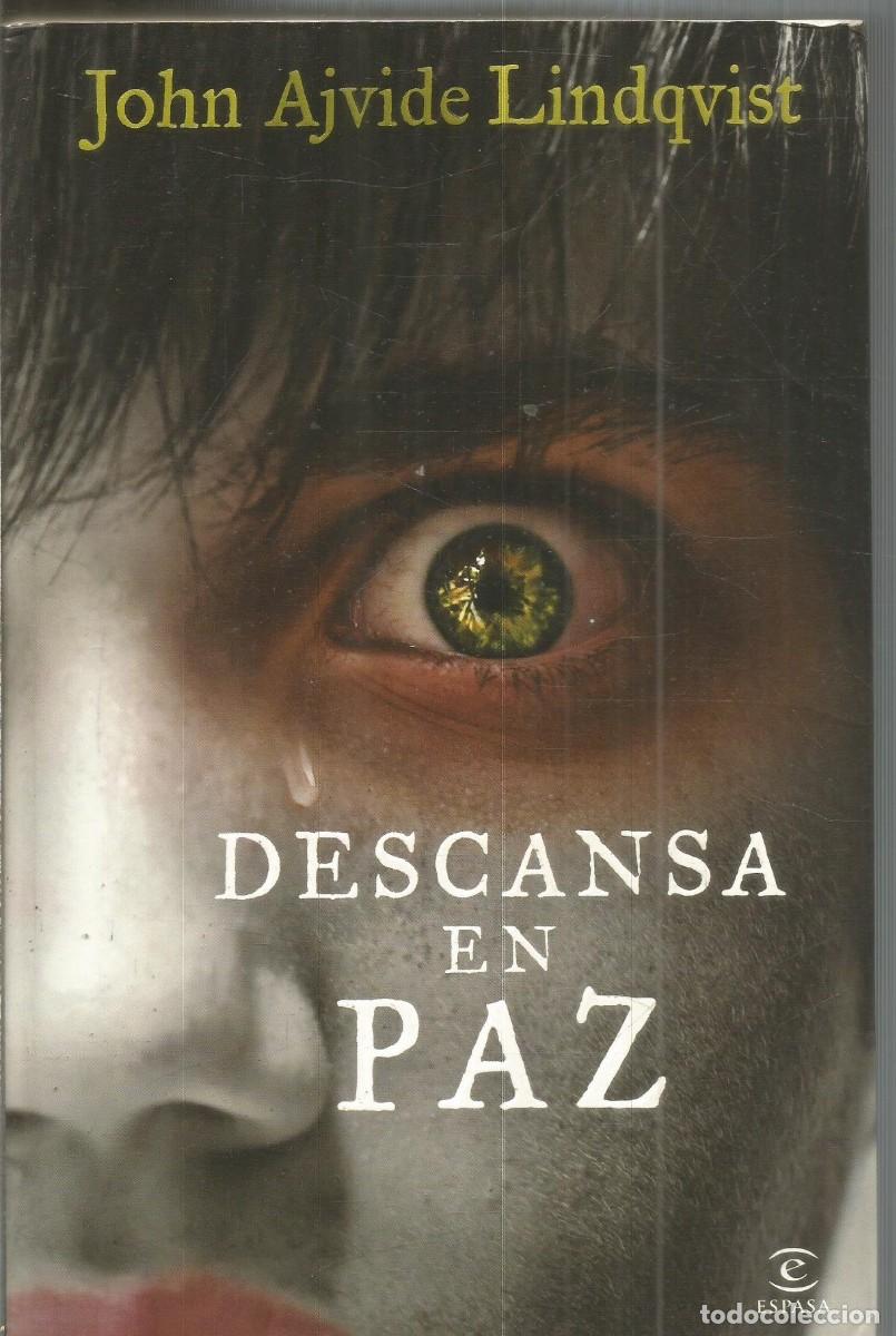 Libros de segunda mano: JOHN AJVIDE LINDQVIST. DESCANSA EN PAZ. ESPASA. PRIMERA EDICION