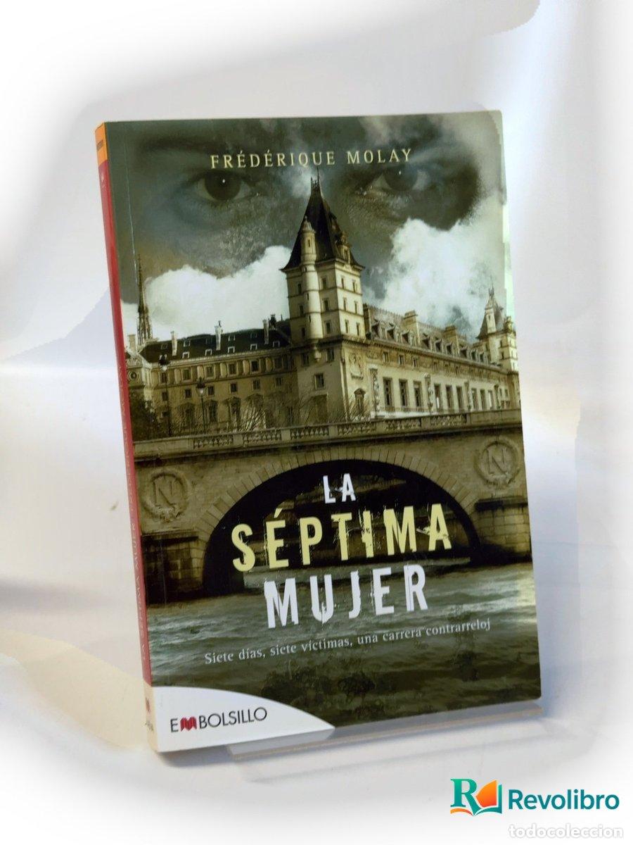 Libros de segunda mano: La s&eacute;ptima mujer - Fr&eacute;d&eacute;rique Molay