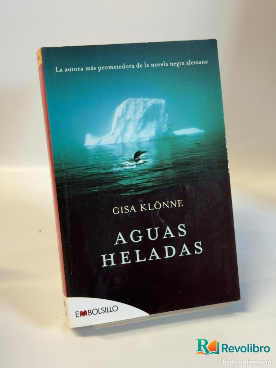 Libros de segunda mano: Aguas heladas - Gisa Kl&ouml;nne