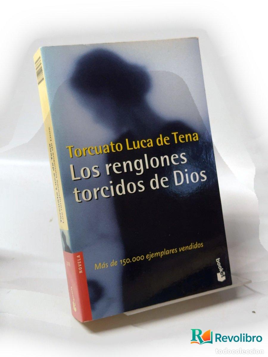 Libros de segunda mano: Los renglones torcidos de Dios - Torcuato Luca de Tena