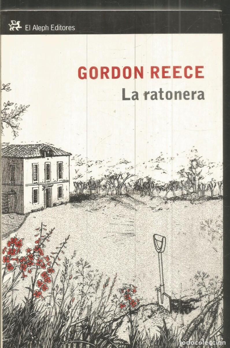 Libros de segunda mano: GORDON REECE. LA RATONERA. EL ALEPH. PRIMERA EDICION