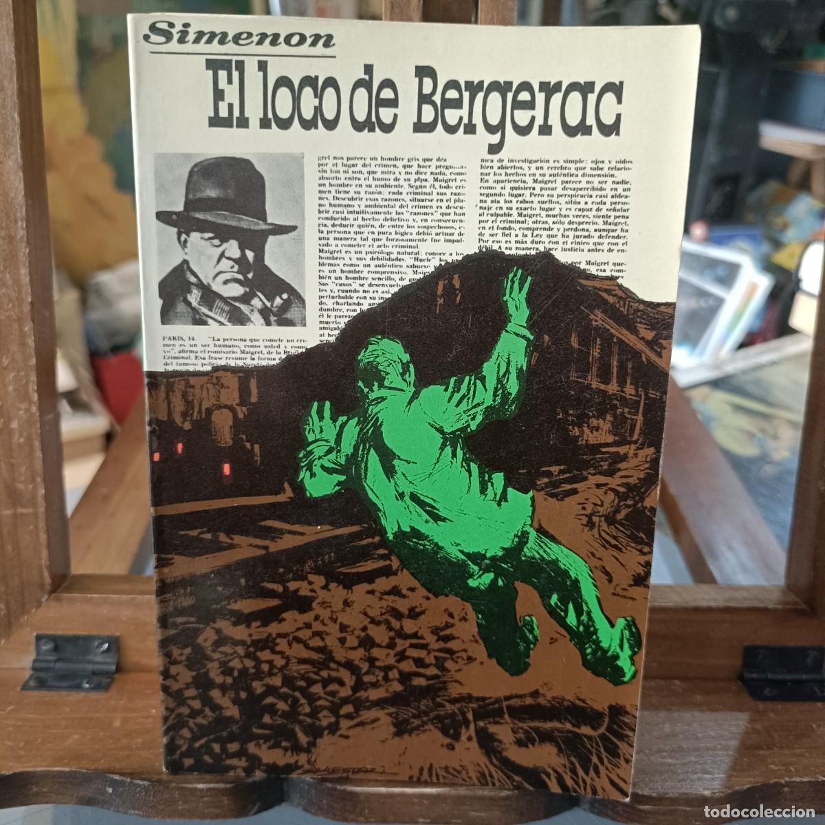 Libros de segunda mano: El Loco de Bergerac - Simenon - Luis de Caralt Editor 1969