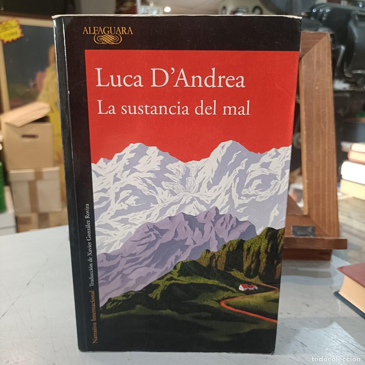Libros de segunda mano: La Sustancia del mal - Luca D&acute;Andrea - Ed. Alfaguara 2017