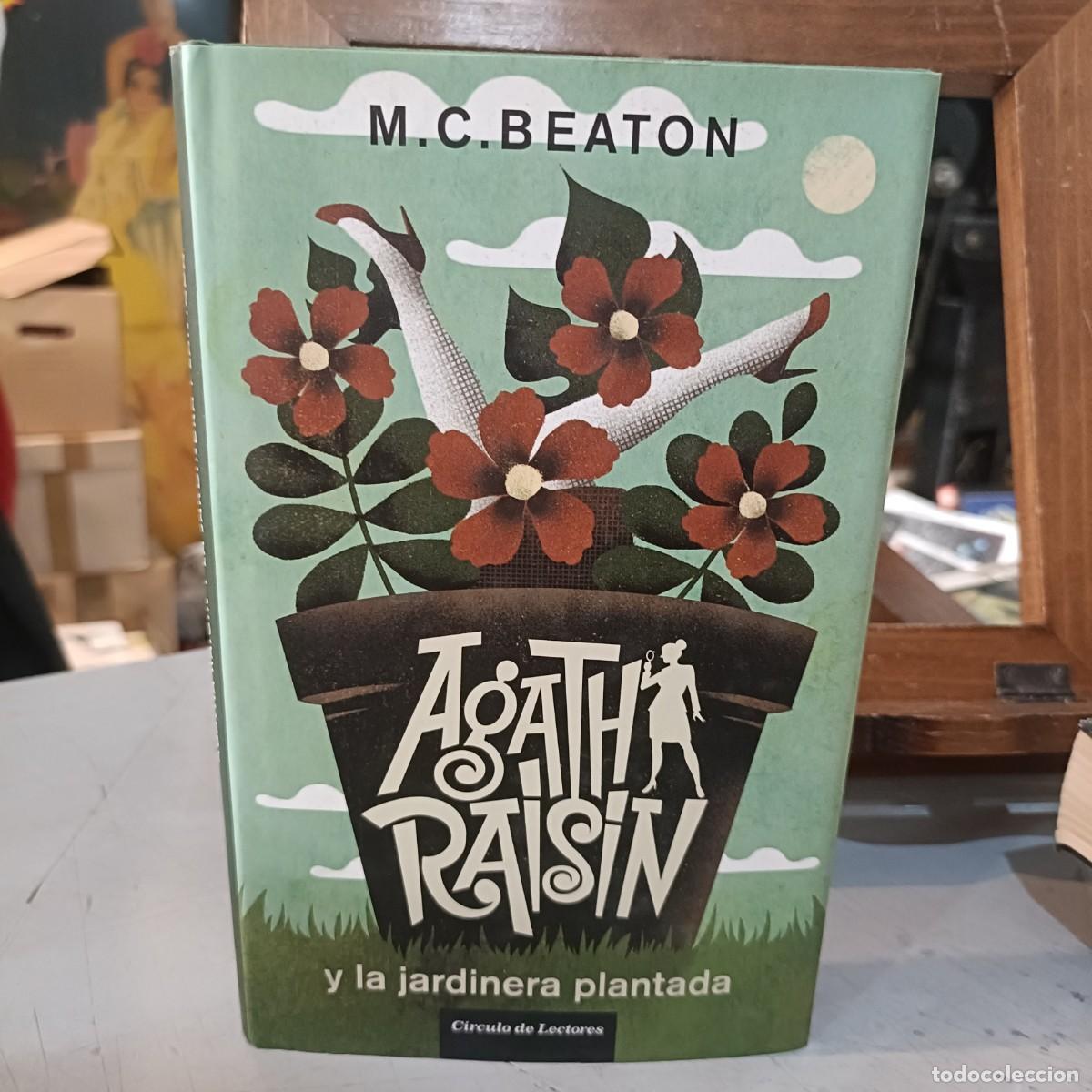 Libros de segunda mano: Agatha Raisin y la Jardinera Plantada - M. C. Beaton - C&iacute;rculo de Lectores 1994