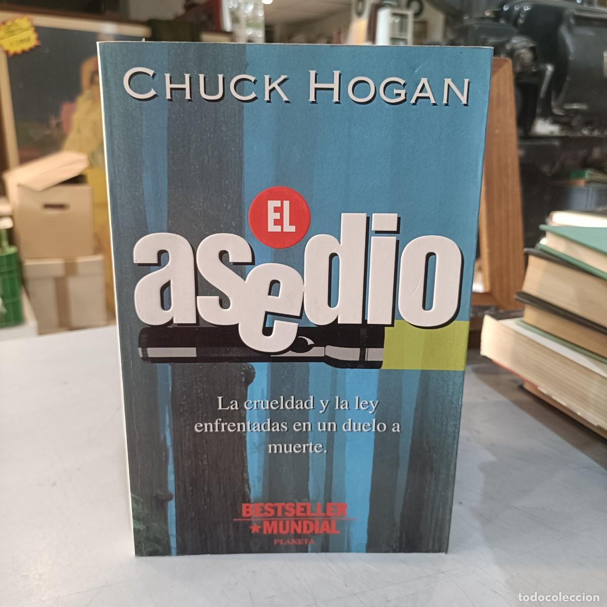 Libros de segunda mano: El Asedio - Chuck Hogan - Ed. Planeta 1995