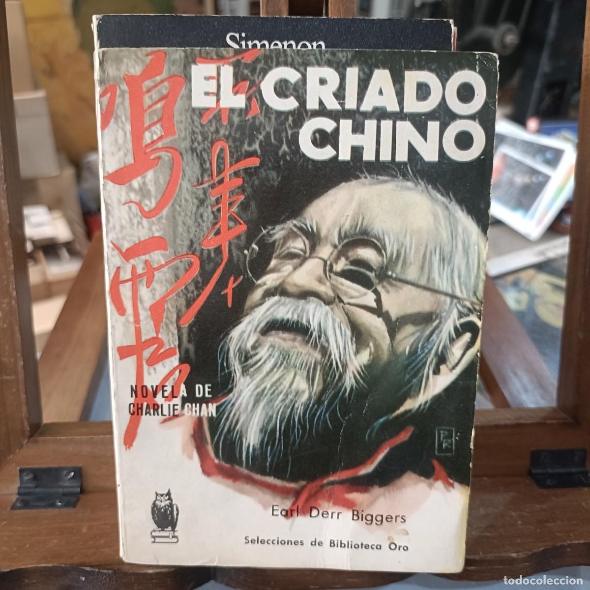 Libros de segunda mano: El Criado Chino - Earl Derr Biggers - Ed. Molino 1961