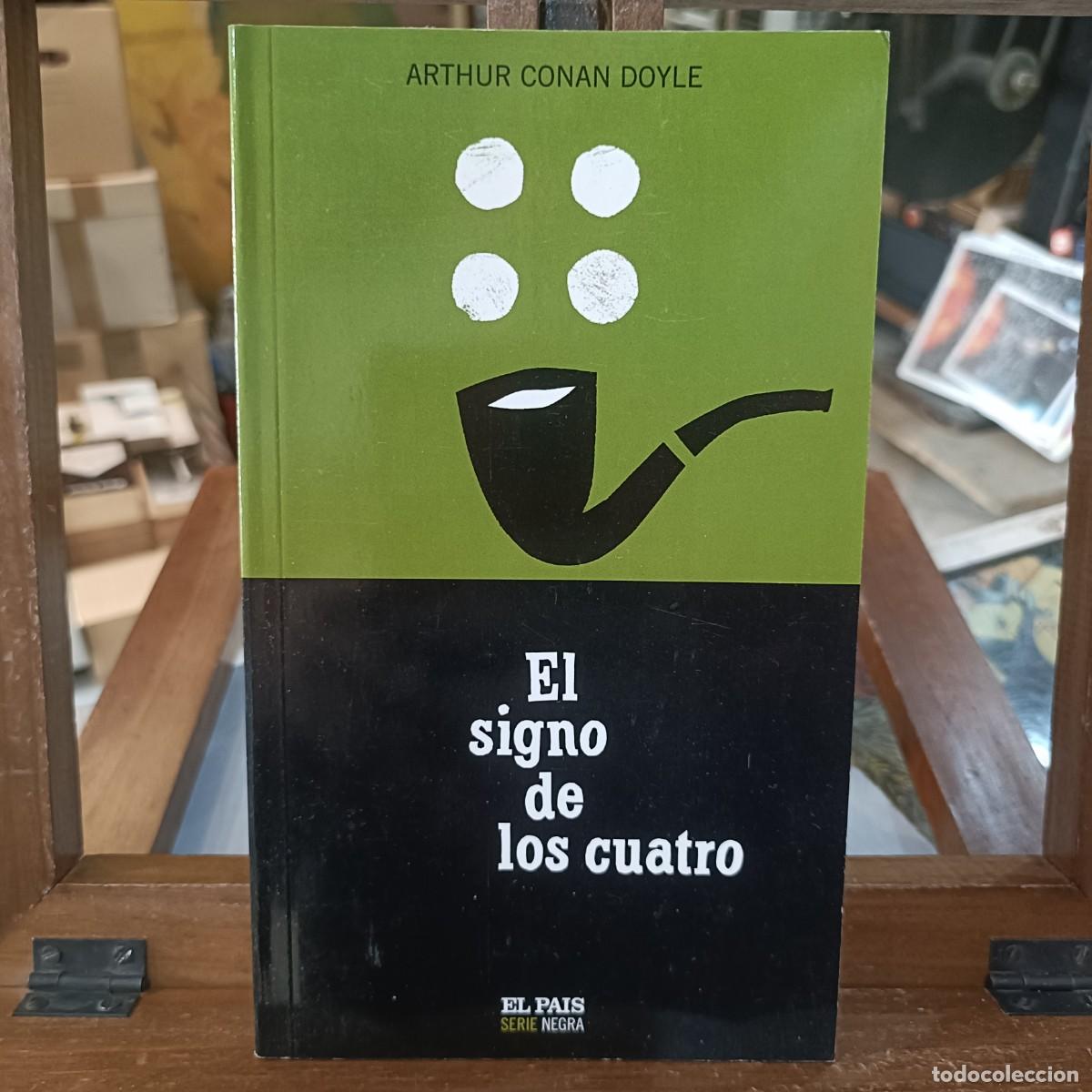 Libros de segunda mano: El signo de los cuatro - Arthur Conan Doyle - El Pa&iacute;s, Serie Negra 2004