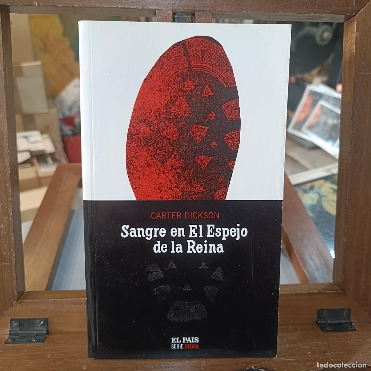 Libros de segunda mano: Sangre en el espejo - Carter Dickson - El Pa&iacute;s, Serie Negra 2004