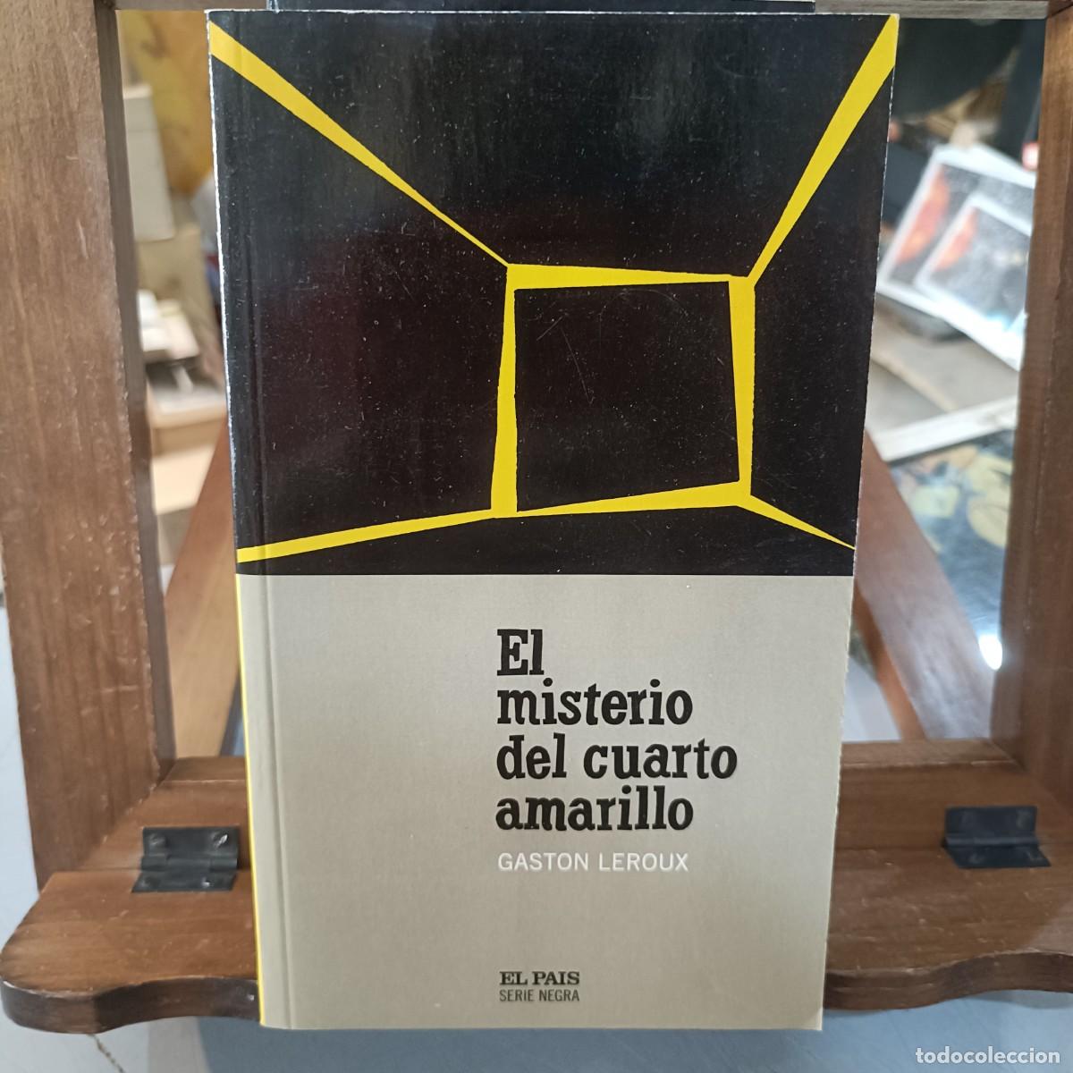 Libros de segunda mano: El misterio del cuarto camarillo - Gaston Leroux - El Pa&iacute;s, Serie Negra 2004