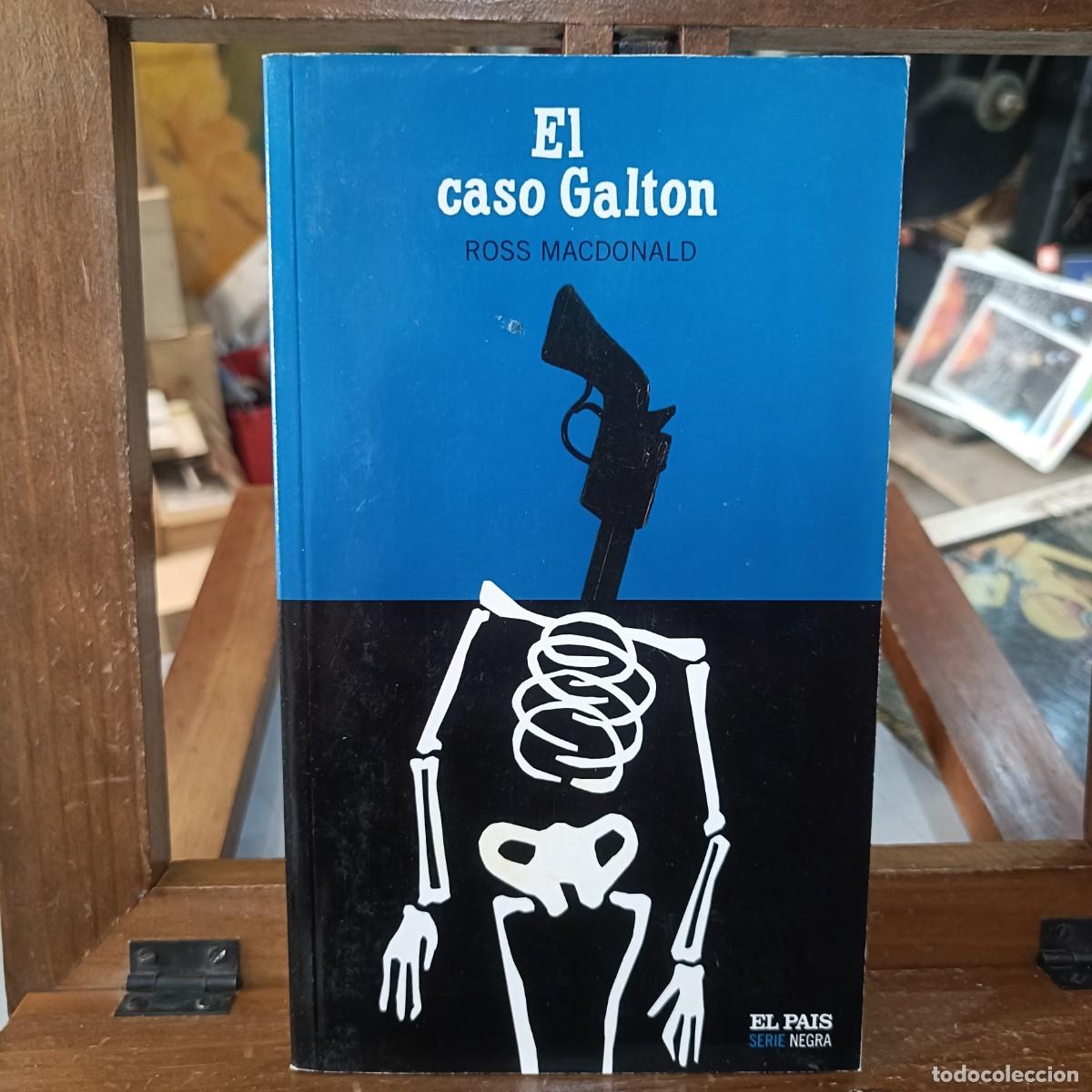 Libros de segunda mano: El Caso Galton - Ross Mcdonald - El Pa&iacute;s, Serie Negra 2004